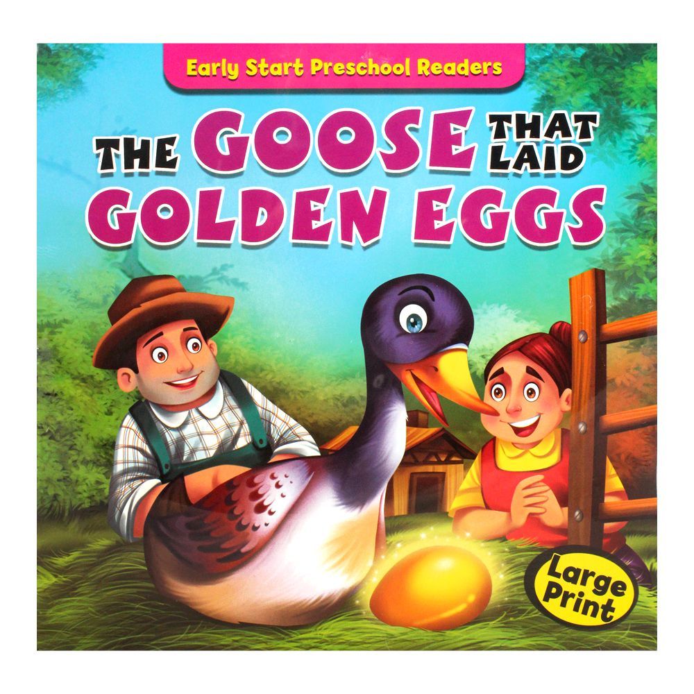 Early Start Preschool Readers: The Goose That Laid Golden Eggs Book