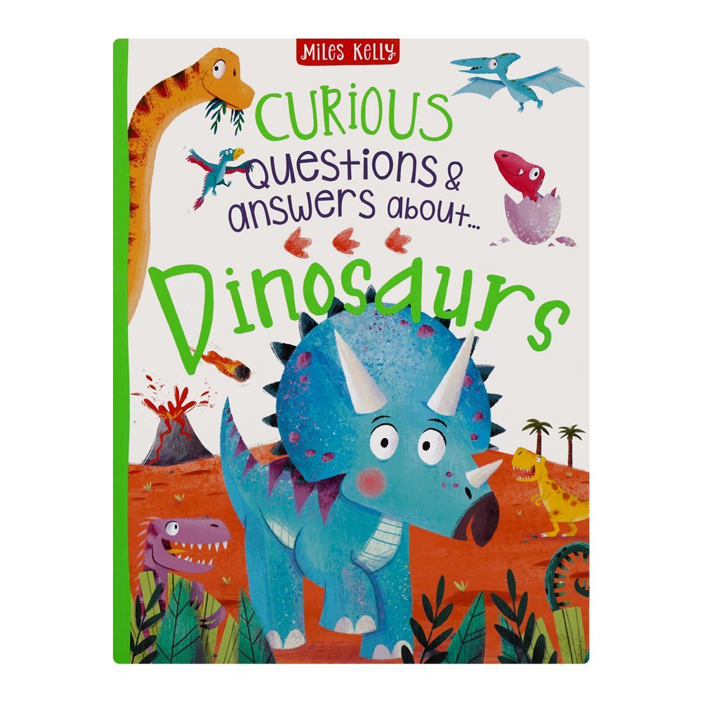 Miles Kelly Curious Questions & Answers About Dinosaurs Book