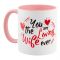 You Are The Loving Wife Ever Gift Mug