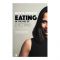 Eating In The Age Of Dieting Book