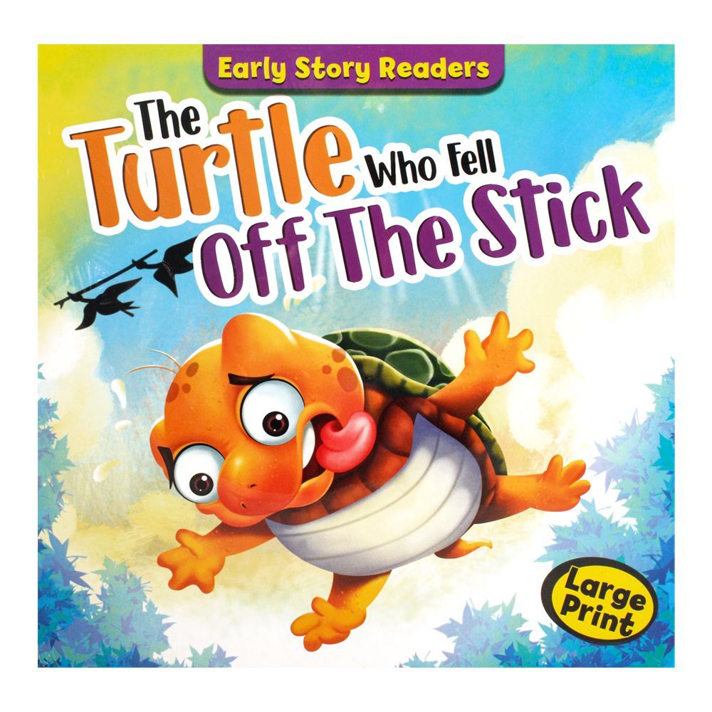 Early Start Preschool Readers: The Turtle Who Fell Off The Stick Book