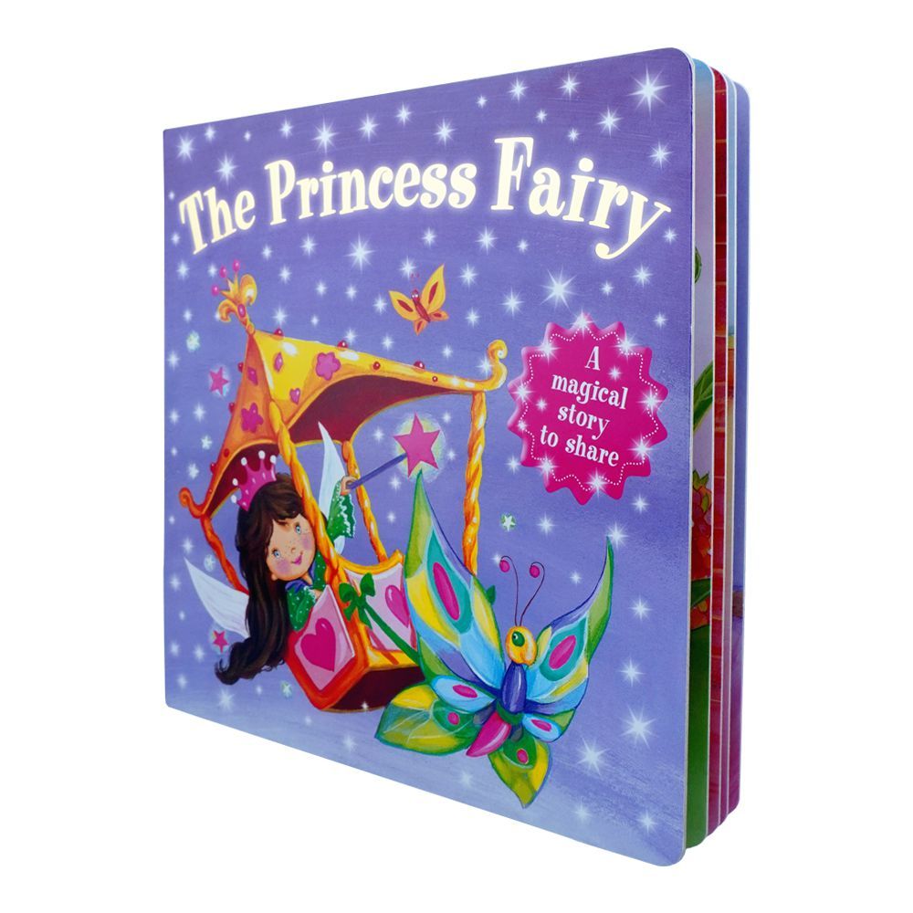 The Princess Fairy, A Magical Story To Share, Book