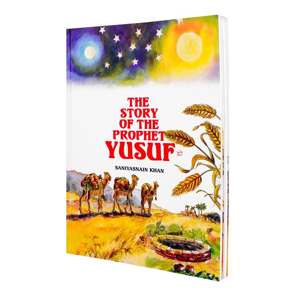 The Story Of The Prophet Yusuf (A.S) Book By Saniyasnain Khan