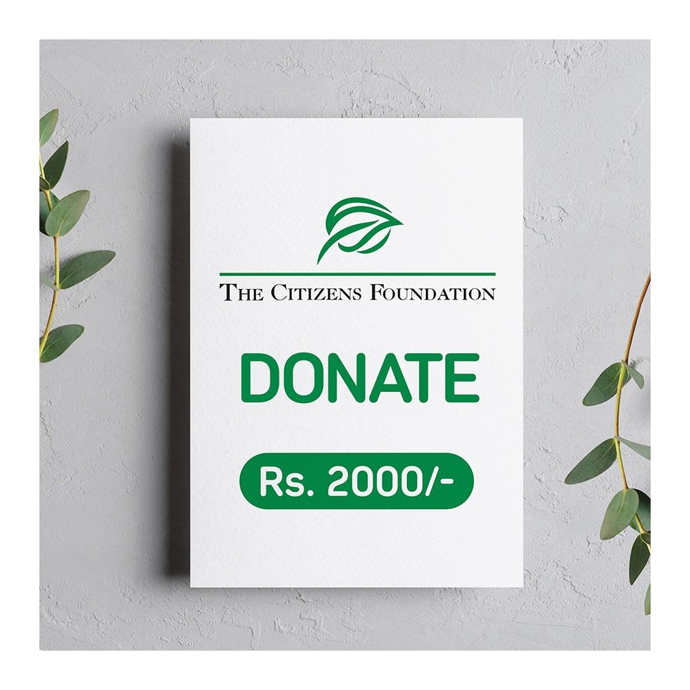 Donate Rs. 2,000 to The Citizens Foundation