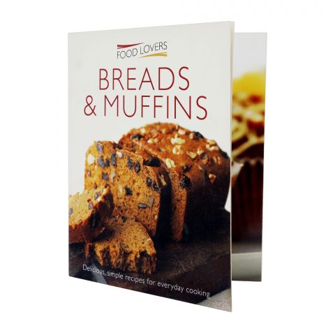 Food Lovers Breads & Muffins Recipe Book