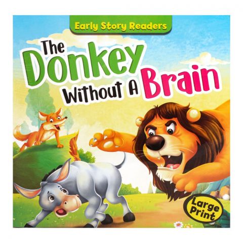 Early Start Preschool Readers: The Donkey Without A Brain Book