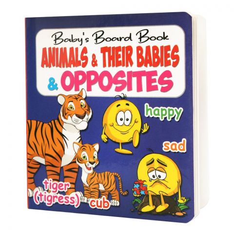 Baby's Board Book: Animals & Thier Babies & Opposites Book