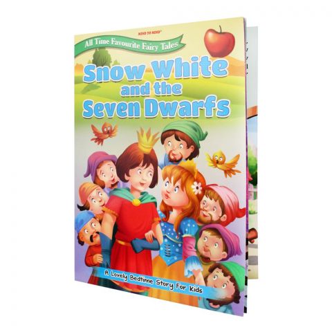 All Time Favourite Fairy Tales: Snow White And The Seven Dwarfs Book