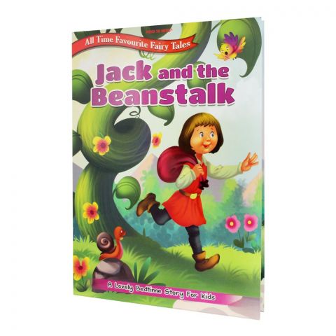 All Time Favourite Fairy Tales: Jack And The Beanstalk Book