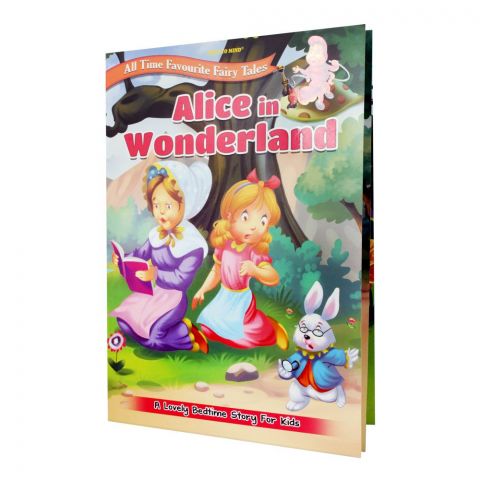 All Time Favourite Fairy Tales: Alice In WonderLand Book