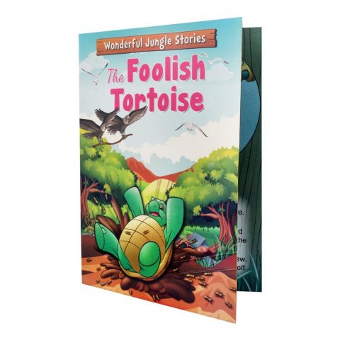 Wonderful Jungle Stories: The Foolish Tortoise Book