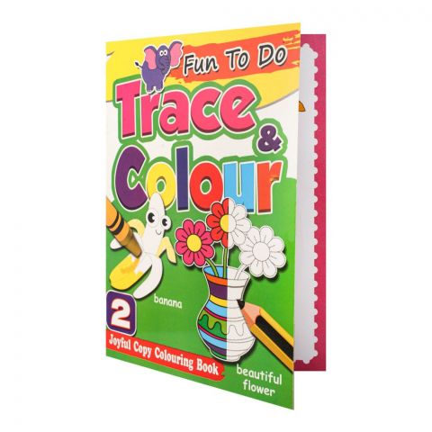 Fun To Do Trace & Colour Book - 2