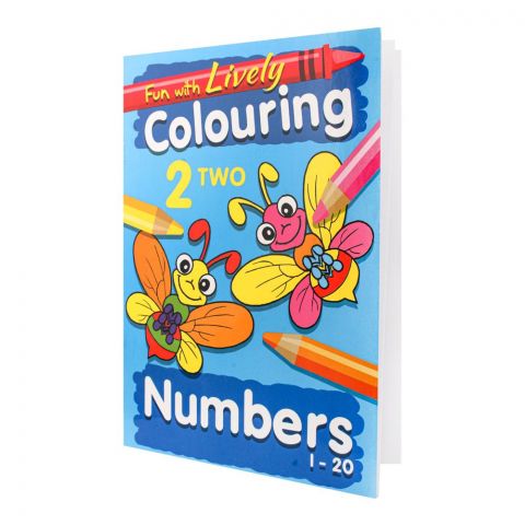Fun With Lively Colouring Numbers 1-20 Book