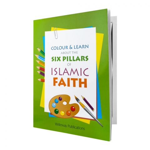 Colour & Learn About The Six Pillars Of Islamic Faith Book
