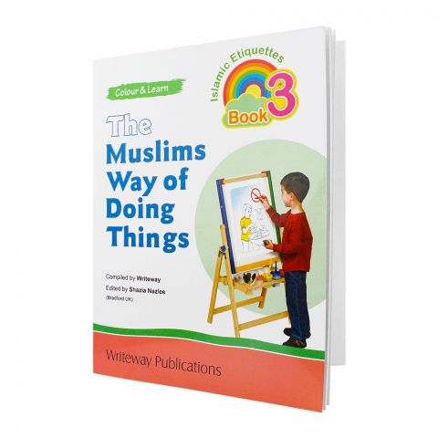 Colour & Learn The Muslims Way Of Doing Things Book -3