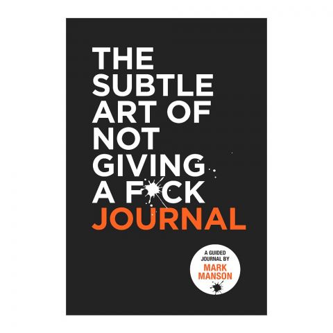 The Subtle Art of Not Giving A F*ck Journal Book