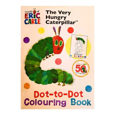 The Very Hungry Caterpillar Dot-To-Dot Colouring Book
