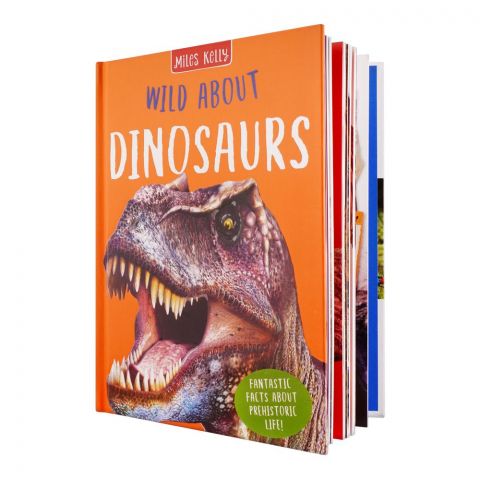 Miles Kelly: Wild About Dinosaurs, Book