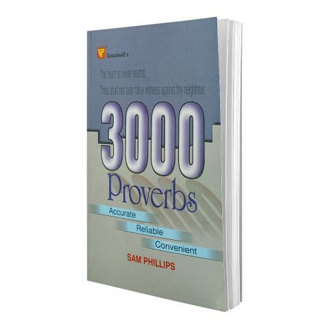 Goodwill's 3000 Proverbs Accurate Reliable Convenient, Book By Sam Philips