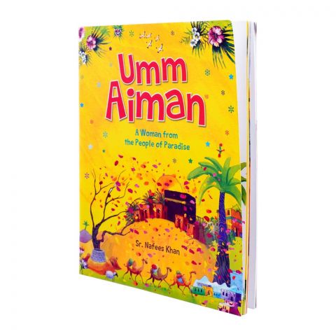 Umm Aiman A Woman From The People Of Paradise, Book By Nafees Khan