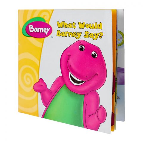 Barney What Would Barney Say? Book