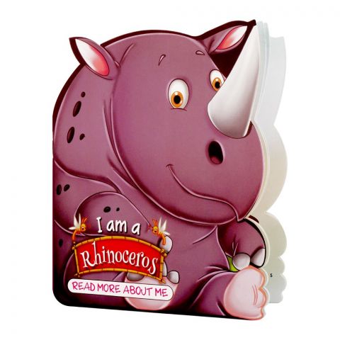 I Am A Rhinoceros Read More About Me