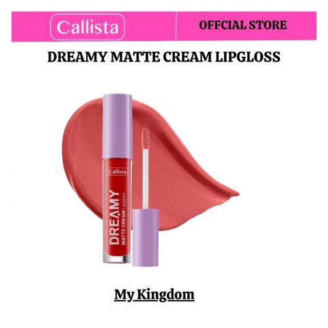 Callista Dreamy Matte Cream Lip Gloss, Vegan, Macadamia Oil, Vitamin E & Cruelty Free, 4ml, 206 My Kingdom