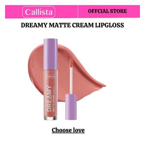 Callista Dreamy Matte Cream Lip Gloss, Vegan, Macadamia Oil, Vitamin E & Cruelty Free, 4ml, 201 Choose Love