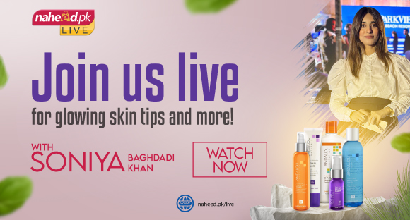 Live Session on Skin Care with Soniya Baghdadi Khan