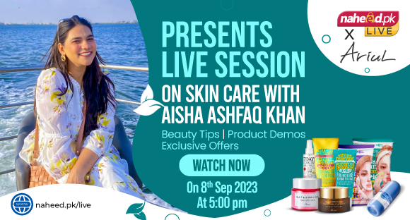 Skin Care with Aisha Ashfaq Khan